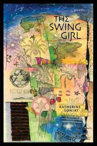 Cover image for The Swing Girl: Poems