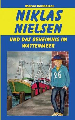 Cover image for Niklas Nielsen und das Geheimnis im Wattenmeer