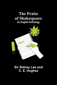 Cover image for The Praise of Shakespeare