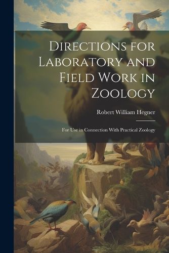 Cover image for Directions for Laboratory and Field Work in Zoology