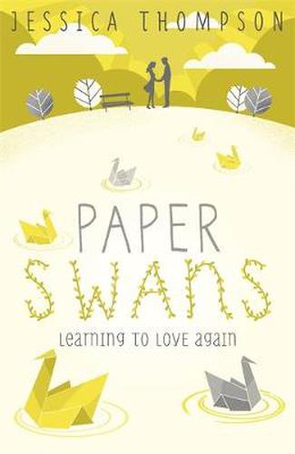 Cover image for Paper Swans: Tracing the path back to love