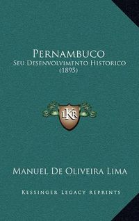 Cover image for Pernambuco: Seu Desenvolvimento Historico (1895)