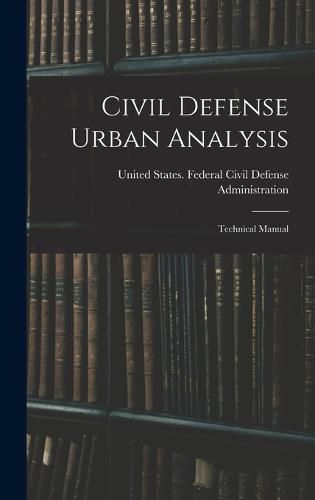 Cover image for Civil Defense Urban Analysis; Technical Manual