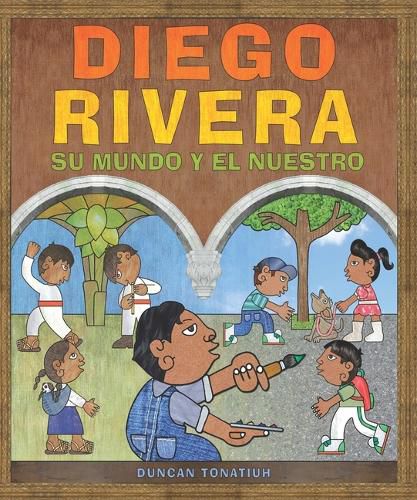 Cover image for Diego Rivera: Su Mundo Y El Nuestro