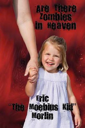 Cover image for Are There Zombies in Heaven