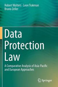 Cover image for Data Protection Law: A Comparative Analysis of Asia-Pacific and European Approaches