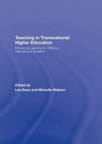 Cover image for Teaching in Transnational Higher Education: Enhancing Learning for Offshore International Students