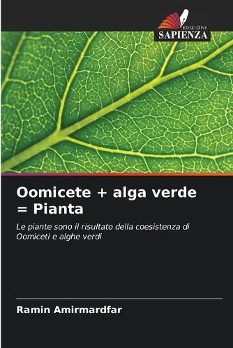 Cover image for Oomicete + alga verde = Pianta