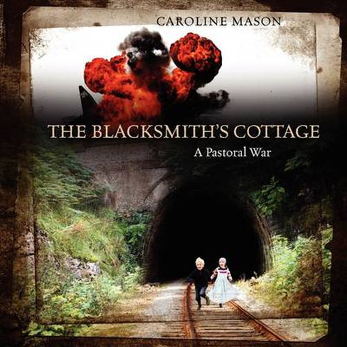 Cover image for The Blacksmith's Cottage: A Pastoral War
