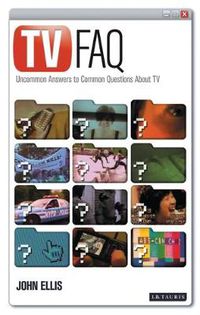 Cover image for TV FAQ: Uncommon Answers to Common Questions About TV