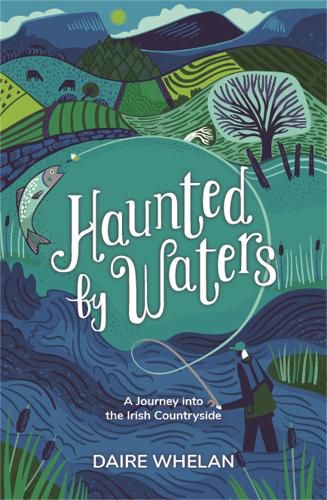 Cover image for Haunted by Waters: A Journey into the Irish Countryside