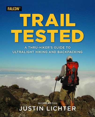 Cover image for Trail Tested: A Thru-Hiker's Guide to Ultralight Hiking and Backpacking