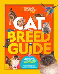 Cover image for Cat Breed Guide: A Complete Reference to Your Purr-Fect Best Friend