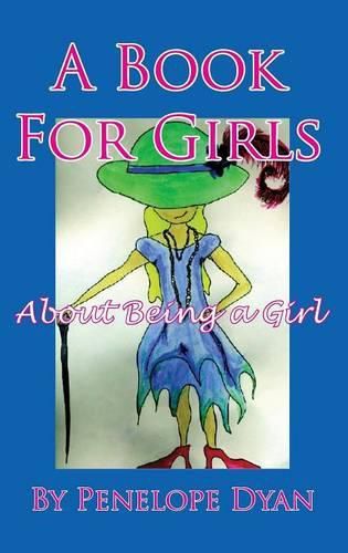 Cover image for A Book for Girls about Being a Girl