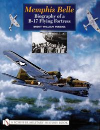 Cover image for Memphis Belle: Biography of a B-17 Flying Fortress