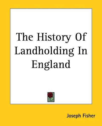 Cover image for The History Of Landholding In England