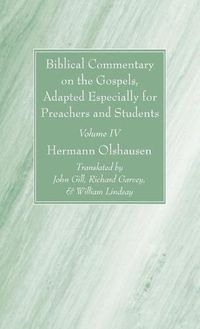 Cover image for Biblical Commentary on the Gospels, and on the Acts of the Apostles, Volume IV