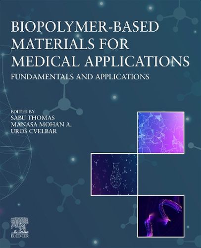 Cover image for Biopolymer-Based Materials for Medical Applications