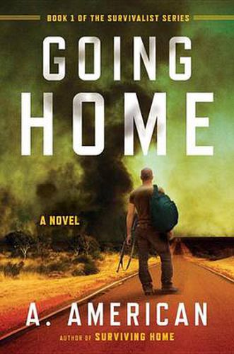 Cover image for Going Home: A Novel