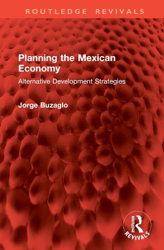 Cover image for Planning the Mexican Economy