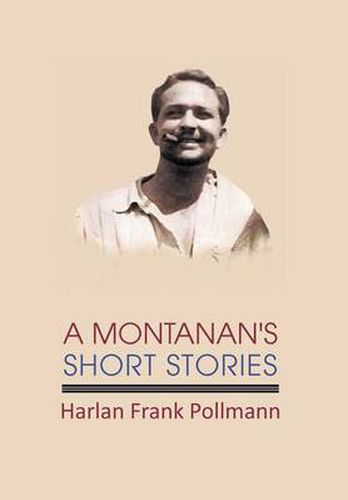 Cover image for A Montanan's Short Stories