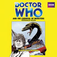 Cover image for Doctor Who and the Carnival of Monsters: A 3rd Doctor novelisation
