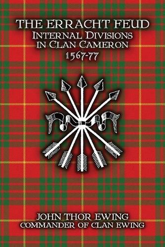 Cover image for The Erracht Feud: Internal Divisions in Clan Cameron 1567-77