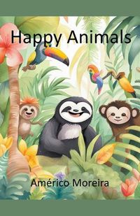 Cover image for Happy Animals
