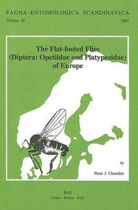 Cover image for The Flat-footed Flies (Diptera: Opetiidae and Platypezidae) of Europe