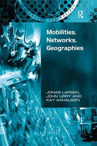 Cover image for Mobilities, Networks, Geographies