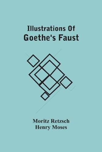 Cover image for Illustrations Of Goethe'S Faust