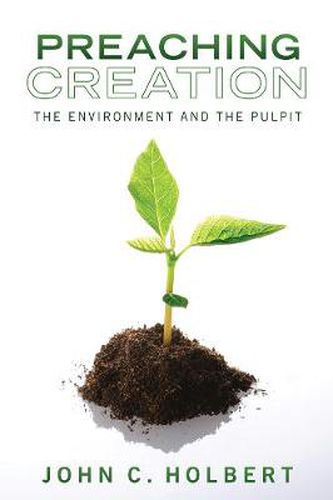 Cover image for Preaching Creation: The Environment and the Pulpit