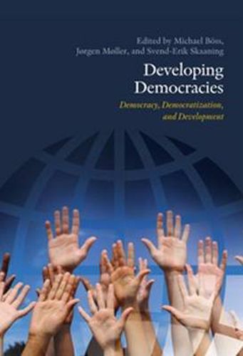 Cover image for Developing Democracies: Democracy, Democratization & Development