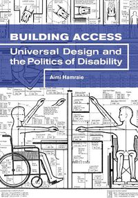 Cover image for Building Access: Universal Design and the Politics of Disability