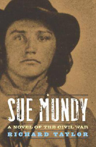 Sue Mundy: A Novel of the Civil War