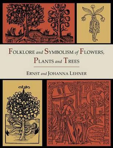 Cover image for Folklore and Symbolism of Flowers, Plants and Trees [Illustrated Edition]