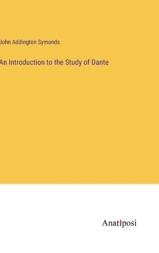 Cover image for An Introduction to the Study of Dante