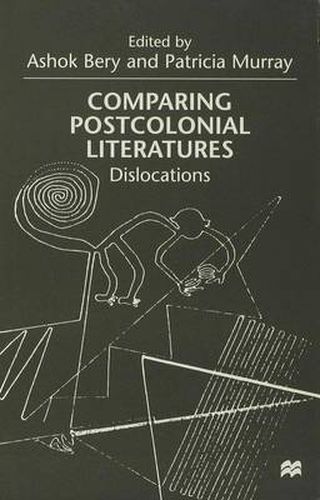 Cover image for Comparing Postcolonial Literatures: Dislocations