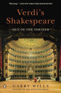 Cover image for Verdi's Shakespeare: Men of the Theater