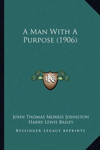 A Man with a Purpose (1906)