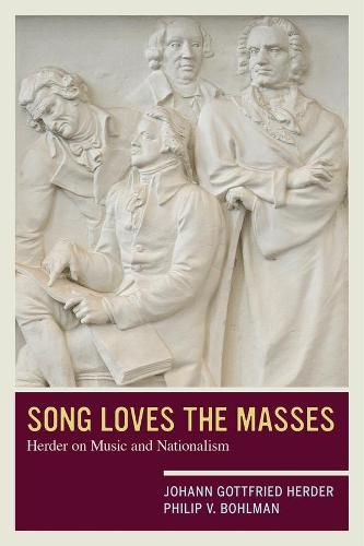 Song Loves the Masses: Herder on Music and Nationalism