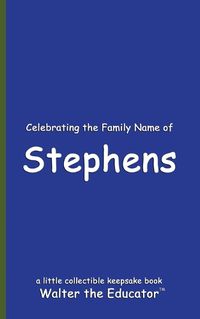 Cover image for Celebrating the Family Name of Stephens