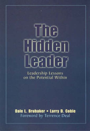 Cover image for The Hidden Leader: Leadership Lessons on the Potential Within