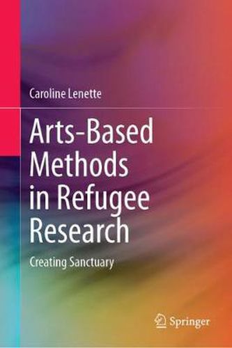 Cover image for Arts-Based Methods in Refugee Research: Creating Sanctuary