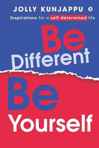 Cover image for Be Different, Be Yourself: Inspirations for a self-determined life