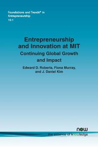 Cover image for Entrepreneurship and Innovation at MIT: Continuing Global Growth and Impact-An Updated Report