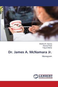Cover image for Dr. James A. McNamara Jr.