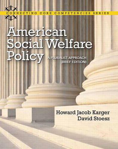 Cover image for American Social Welfare Policy: A Pluralist Approach, Brief Edition