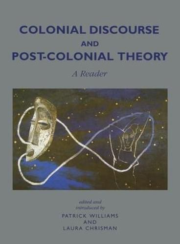 Cover image for Colonial Discourse and Post-Colonial Theory: A Reader