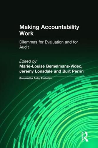 Making Accountability Work: Dilemmas for Evaluation and for Audit